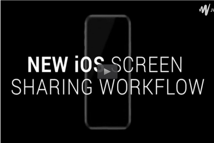 新的iOS屏幕共享工作流程 新的iOS屏幕共享工作流程